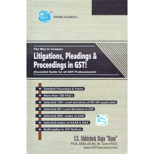 Young Global's The Way To Conquer Litigations, Pleadings & Proceedings in GST! [HB] by CA. Abhishek Raja "Ram"
